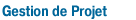Gestion de Projet